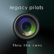 Review: Legacy Pilots - Thru The Lens